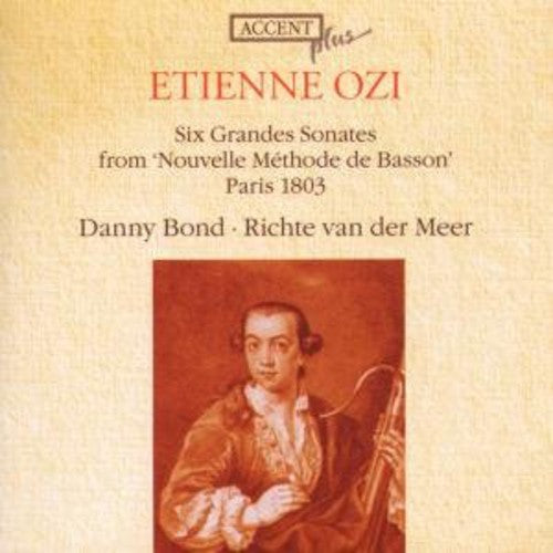 Ozi/ Bond/ Van Der Mer - 6 Grandes Sonates from Nouvelle Methode de Basson