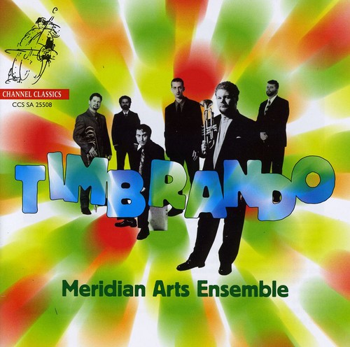 Meridian Arts Ensemble - Timbrando