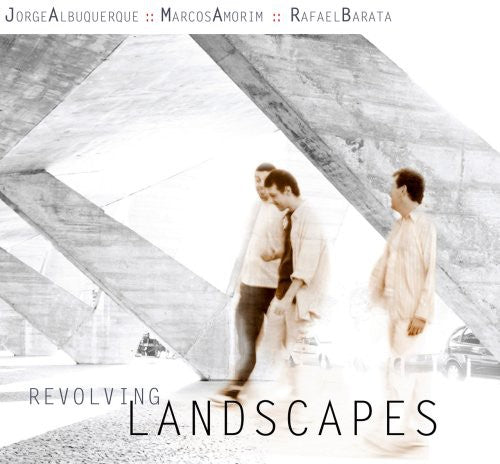 Jorge Albuquerque - Revolving Landscapes