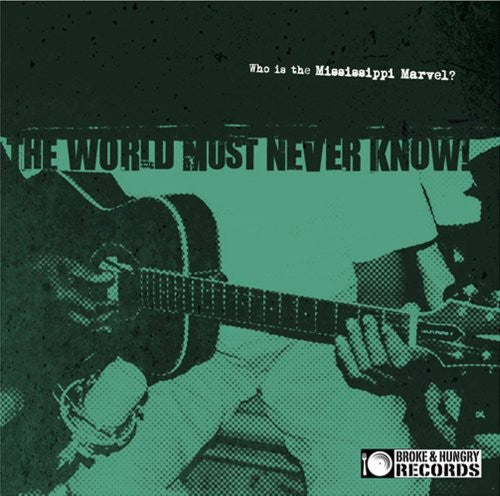 The Mississippi Marvel - The World Must Never Know