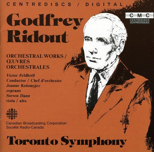 Ridout/ Feldbrill/ Toronto Symphony - Orchestral Works