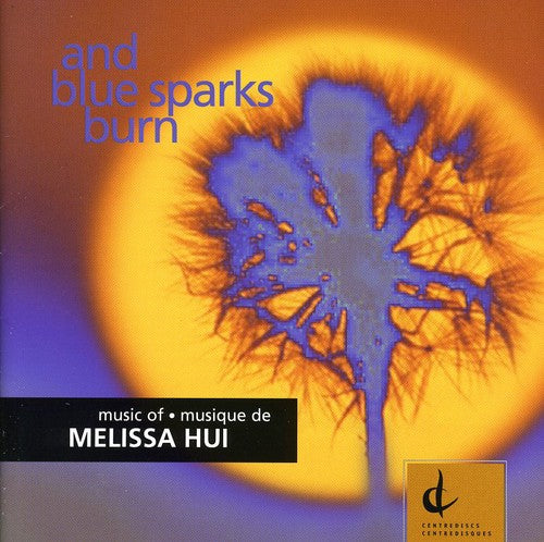 Hui/ Worthington/ Christie/ Kulesha/ Morison - & Blue Sparks Burn