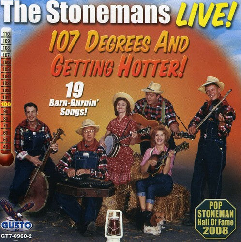 The Stonemans - Live: 107 Degrees and Getting Hotter