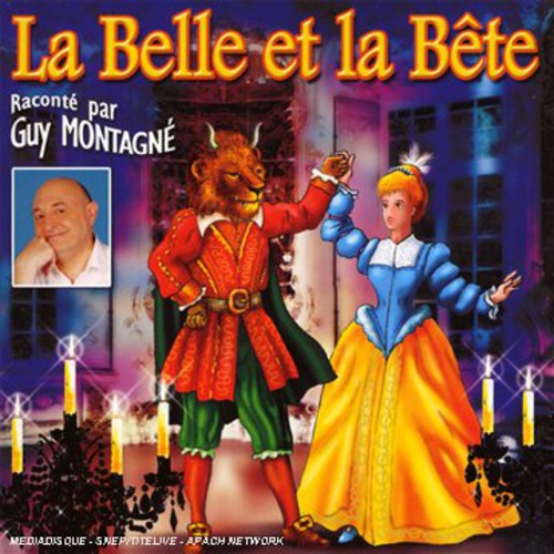 Guy Montagne & Les Enfants Terribles - La Belle Et la Bete