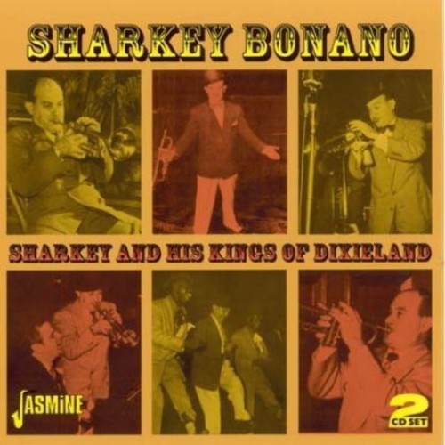 Sharkey Bonano - Sharkey His Kings Of