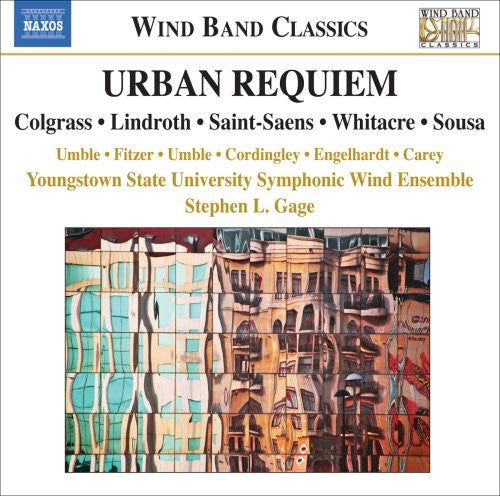 Colgrass/ Gage/ Youngstown State Univ Wind Ens - Urban Requiem