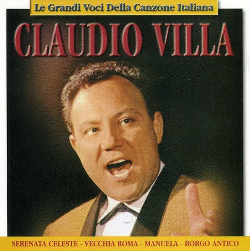 Claudio Villa - Le Grandi Voci Della Canzone