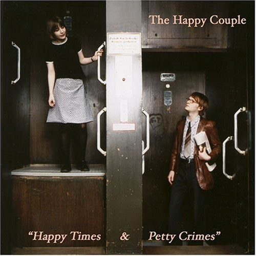 Happy Couple - Happy Times Petty Crimes