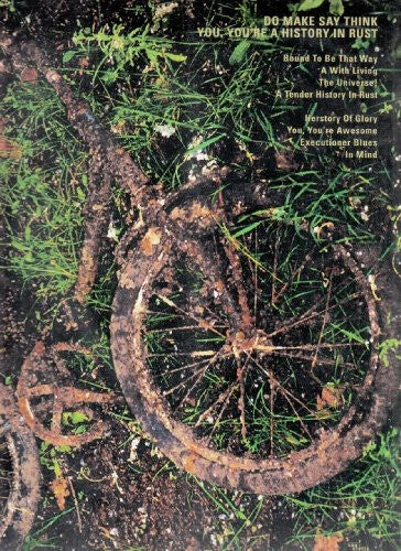 Do Make Say Think - You You're a History in Rust