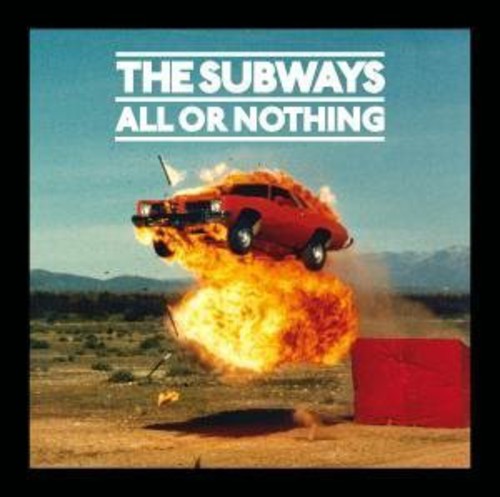 Subways - All Or Nothing