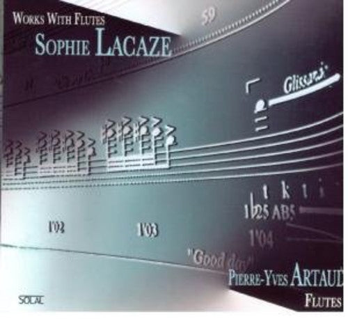 Lacaze/ Artaud/ Biget/ Tanada/ Maulne - Works for Flute