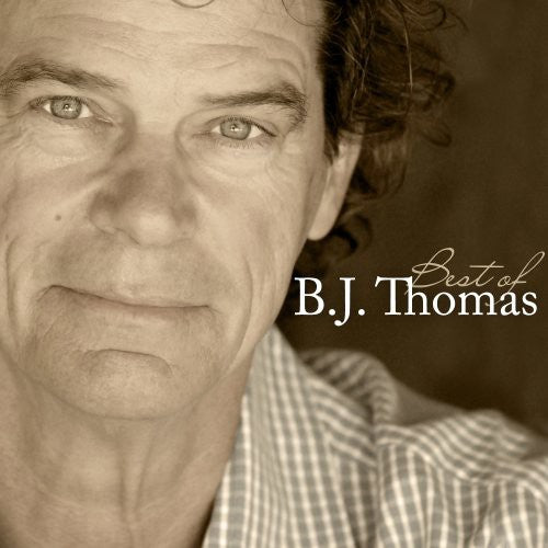 B.J. Thomas - The Best Of B.J. Thomas