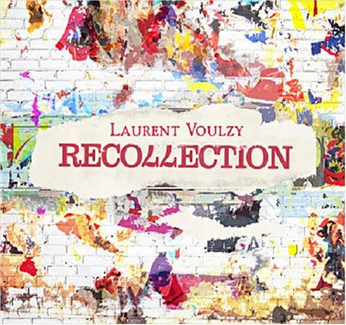 Laurent Voulzy - Recollection