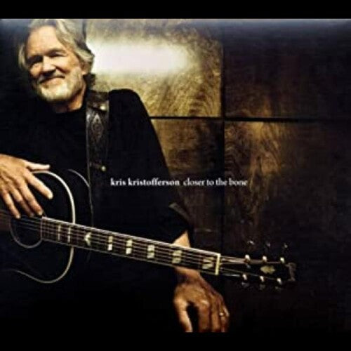 Kris Kristofferson - Closer To The Bone
