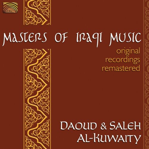 Daoud & Saleh Al-Kuwaity - Masters of Iraqui Music
