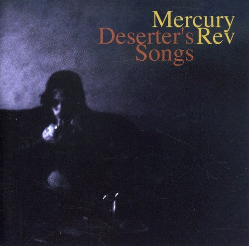 Mercury Rev - Deserter's Songs