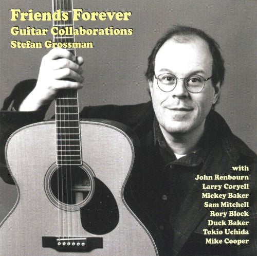 Stefan Grossman - Friends Forever, Guitar Collaborations