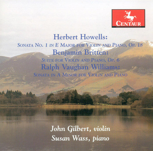 Howells/ Britten/ Williams/ Gilbert/ Wass - Sonata 1 for Violin & Piano Op 18