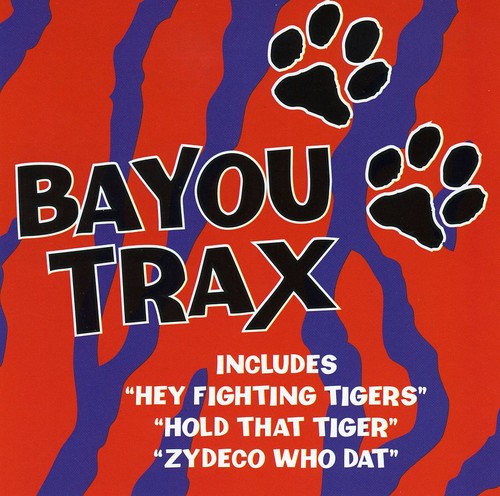 Various - Bayou Trax: Louisiana Tailgatin