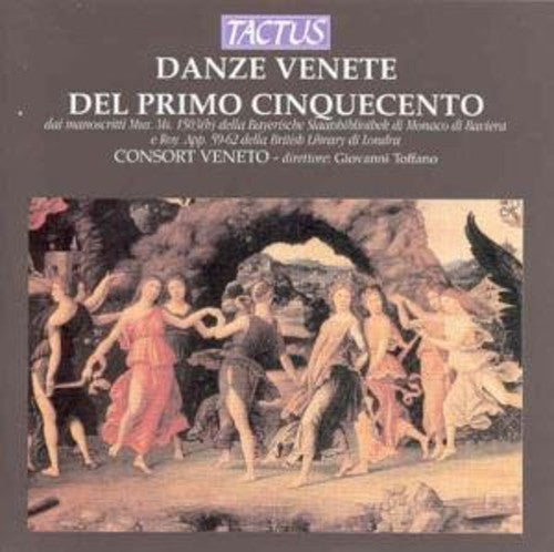 Consort Veneto/ Toffano - Venetian Dances of the Early 15th Century