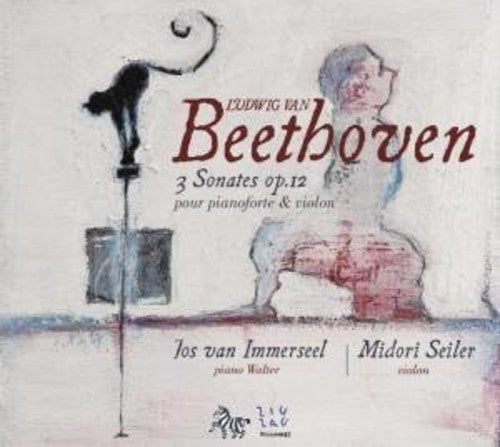 Beethoven/ Seiler/ Immerseel - Violin Sonatas Op. 12