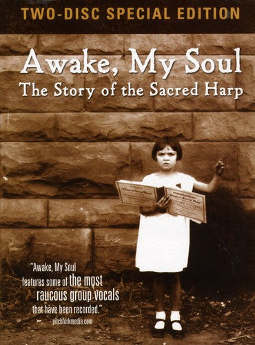 Awake My Soul: The Story of The Sacred Harp