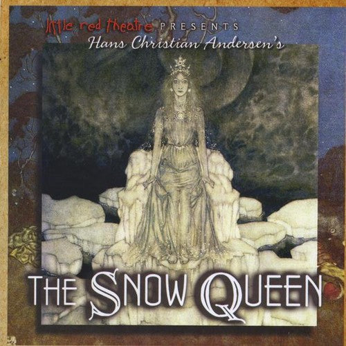 Little Red Theatre - Hans Christian Andersen's The Snow Queen