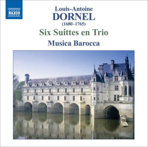 Dornel/ Musica Barocca - Six Suittes en Trio