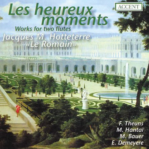 Jm Hotteterre / Theuns/ Hantai/ Bauer/ Demeyere - Le Heureux Moments