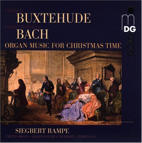 Buxtehude/ Bach/ Rampe - Organ Works