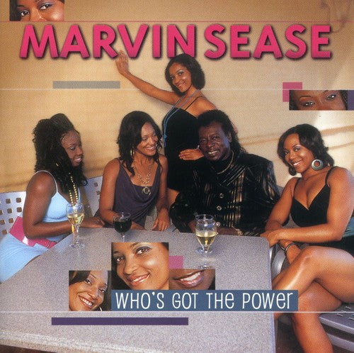 Marvin Sease - Who's Got the Power