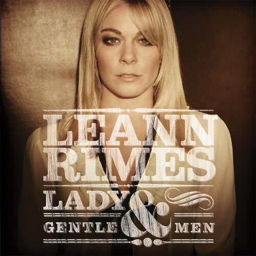 LeAnn Rimes - Lady and Gentlemen