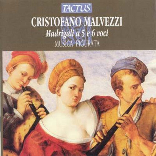 Malvezzi/ Musica Figurata/ Lorenzetti - Madrigal for 5 & 6 Voices
