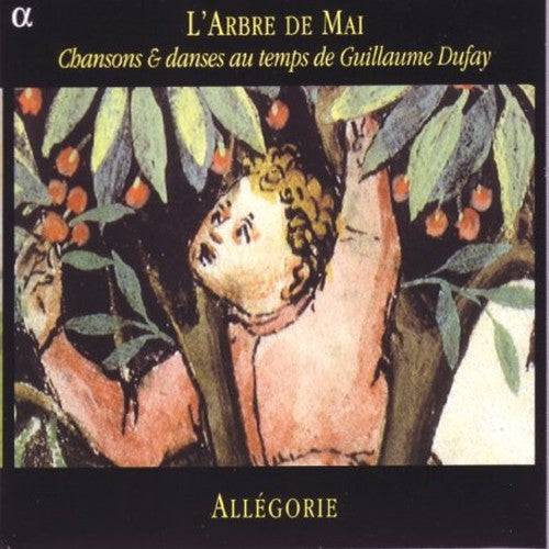 Ensemble Allegoire - Chansons & Danses Au Temps D