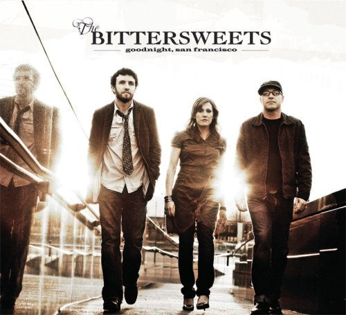 Bittersweets - Goodnight, San Francisco