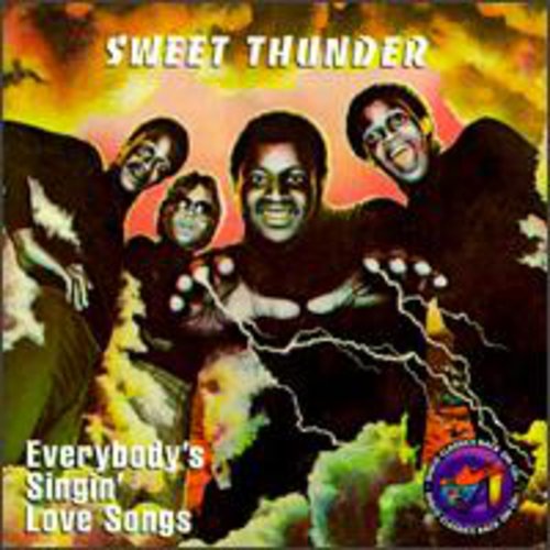 Sweet Thunder - Everybody's Singin' Love Songs