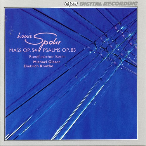Spohr/ Knothe/ Berlin Radio Choir - Mass / Psalms