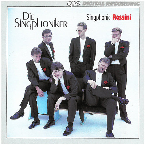 Singphonic Rossini - Die Singphoniker