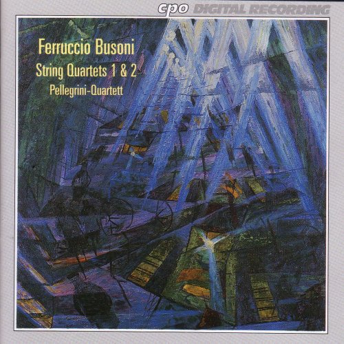 Busoni/ Pellegrini Quartet - String Quartets 1 & 2