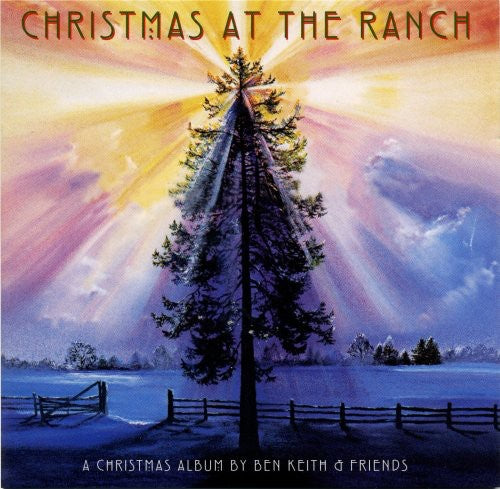 Ben Keith & Friends - Christmas At The Ranch