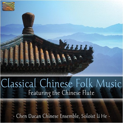 Chen Dacan's Chinese Ensemble - Classical Chinese Folk Music