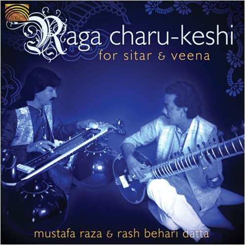 Mustafa Raza - Raga Charu-keshi For Sitar and Veena