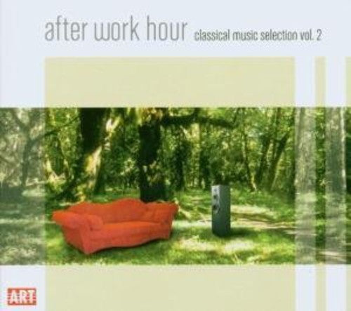 After Work Hour: Classical Music Selection 2/ Var - After Work Hour: Classical Music Selection 2 / Various