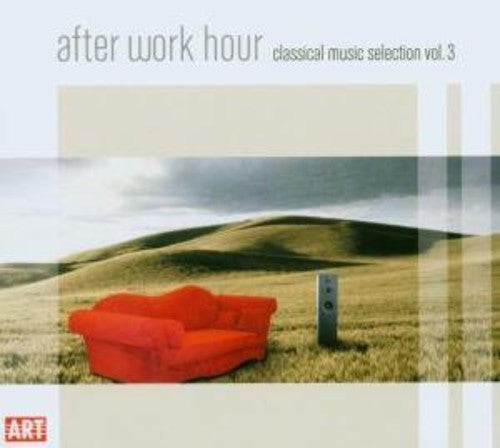 After Work Hour: Classical Music Selection 3/ Var - After Work Hour: Classical Music Selection 3 / Various