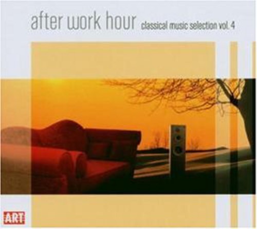 After Work Hour: Classical Music Selection 4/ Var - After Work Hour: Classical Music Selection 4 / Various