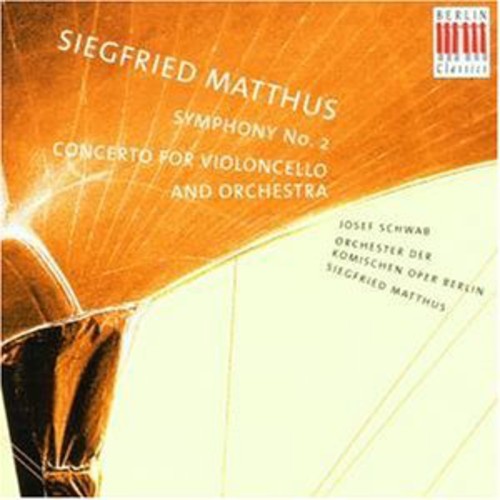 Matthus/ Schwab/ Berlin Opera Orch - Symphony No 2