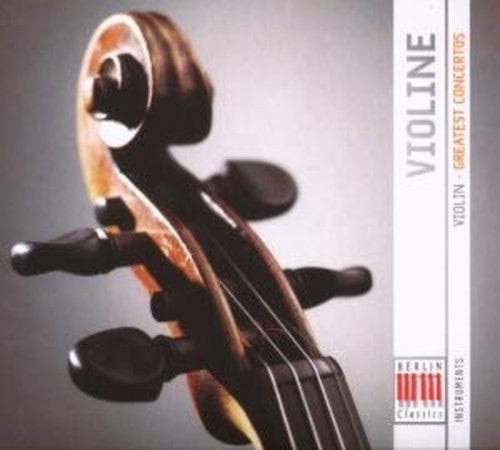 Violin: Greatest Works: Concertos/ Various - Violin: Greatest Works: Concertos / Various