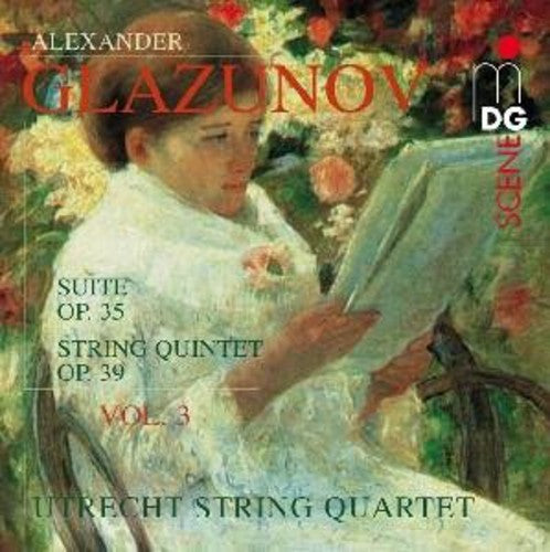 Glazunov/ Utrecht String Quartet/ Sterling - String Quartets Op. 35 / String Quintet Op. 39