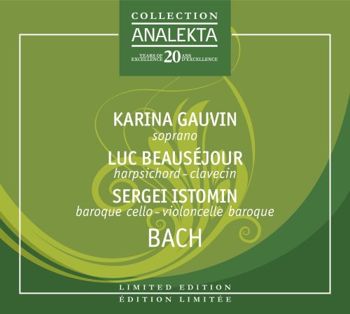 Karina Gauvin / Beausejour/ Istomin - Bach