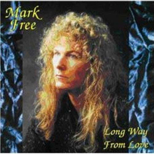 Mark Free - Long Way from Love